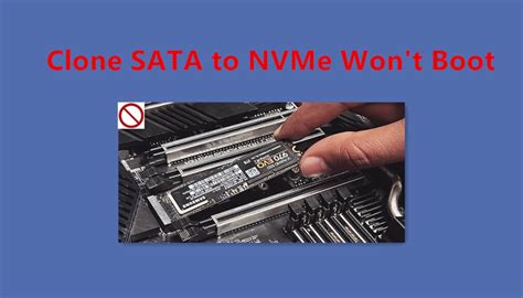 clone sata to nvme won't boot|move boot drive to nvme.